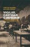 Vigilar, Castigar e Imprimir