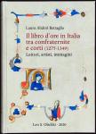 Il libro d’ore in italia tra confraternite e corti (1275-1349): Lettori, artisti, immagini