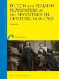 Dutch and Flemish Newspapers of the Seventeenth Century, 1618-1700