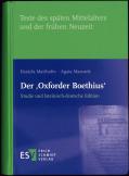 Der ‚Oxforder Boethius‘. Studie und lateinisch-deutsche Edition