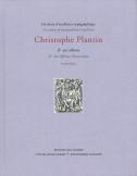 Christophe Plantin et son Officine et the Officina Plantiniana (1555-1655)
