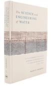 The Science and Engineering of Water