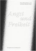 Angst und Freiheit