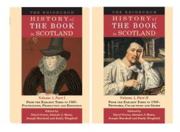The Edinburgh History of the Book in Scotland