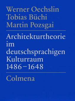 Architekturtheorie im deutschsprachigen Kulturraum 1486-1648