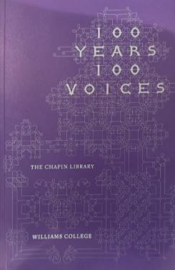 100 Years 100 Voices The Chapin Library