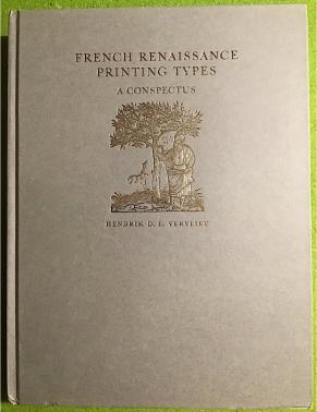 French Renaissance Printing Types A Conspectus