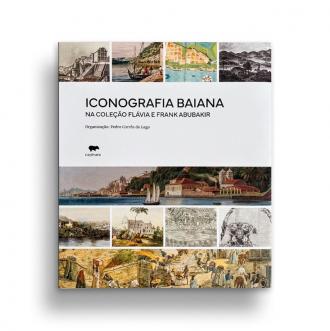 Iconografia baianana Coleção Flávia e Frank Abubakir