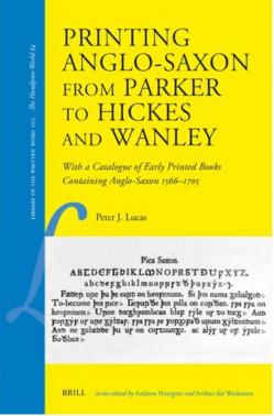 Printing Anglo Saxon from Parker to Hickes and Wanley Breslauer 2026